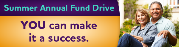 Summer Annual Fund Drive: YOU can make it a success.