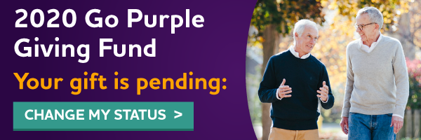 2020 Go Purple Giving Fund - Your gift is pending: Change my status