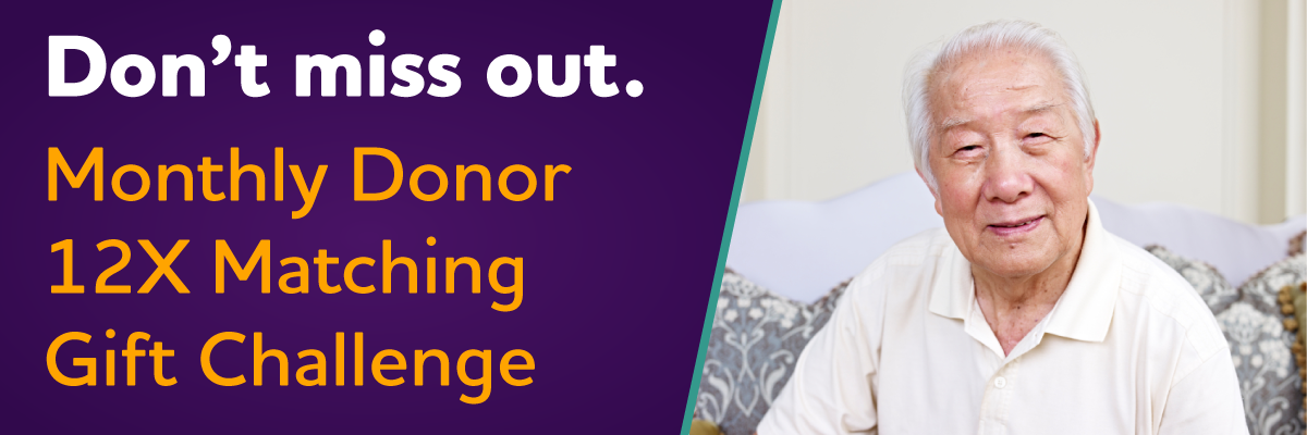 Don't miss out. | Monthly Donor 12X Matching Gift Challenge