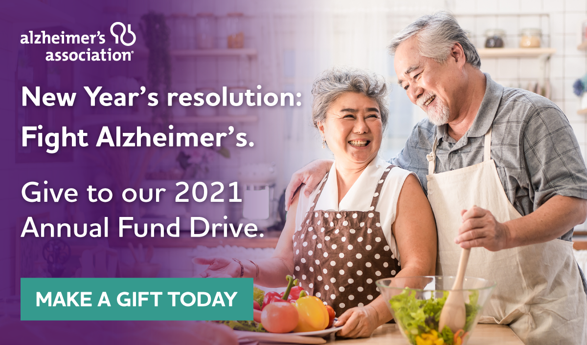 Kick off 2021 right - Support our Annual Fund Drive to fight Alzheimer's.