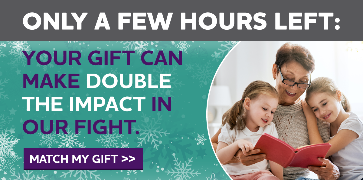 ONLY A FEW HOURS LEFT: YOUR GIFT CAN NOW MAKE DOUBLE THE IMPACT IN OUR FIGHT.