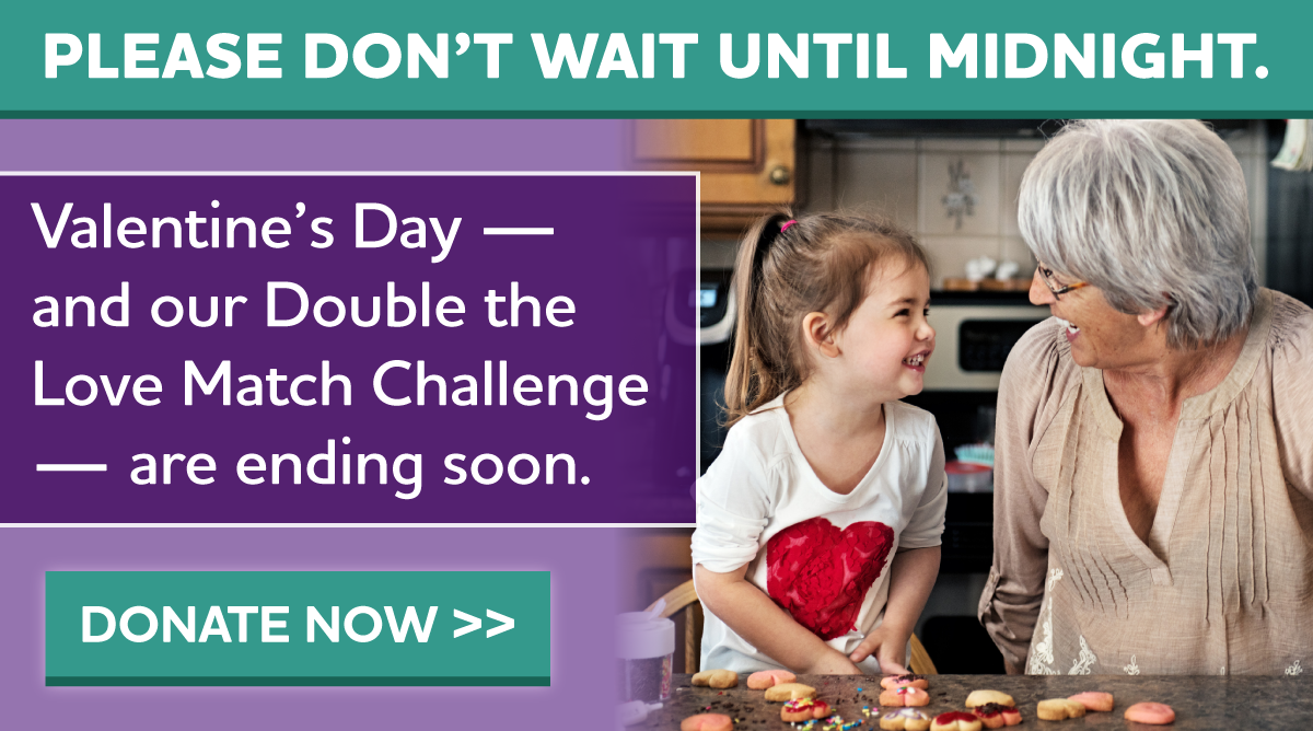 PLEASE DON'T WAIT UNTIL MIDNIGHT. Valentine's Day — and our Double the Love Match Challenge — are ending soon.