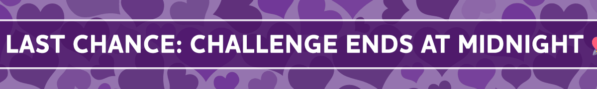Last Chance: Challenge Ends at Midnight