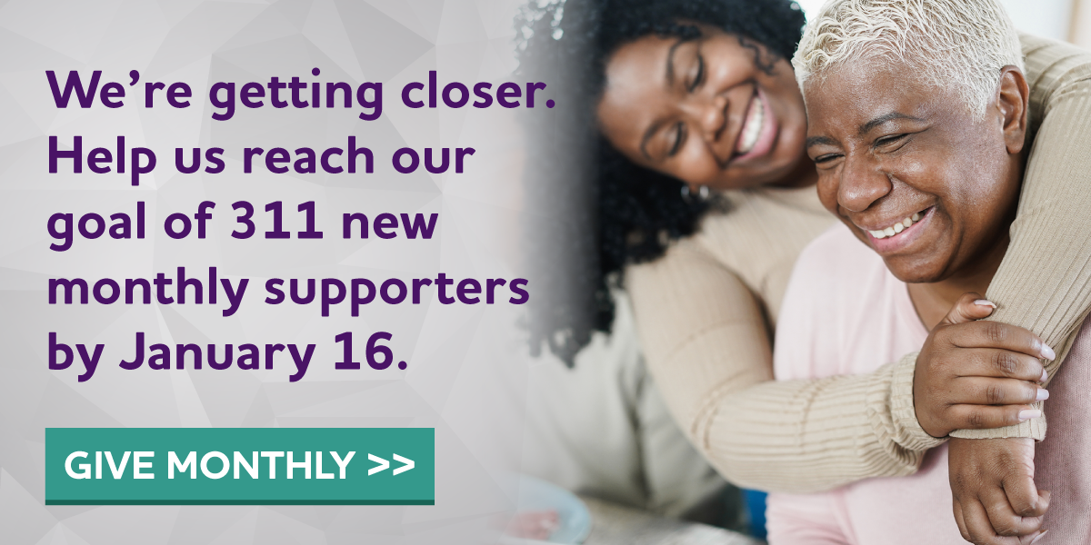 Help us fight Alzheimer's all year long. Become a monthly supporter today.