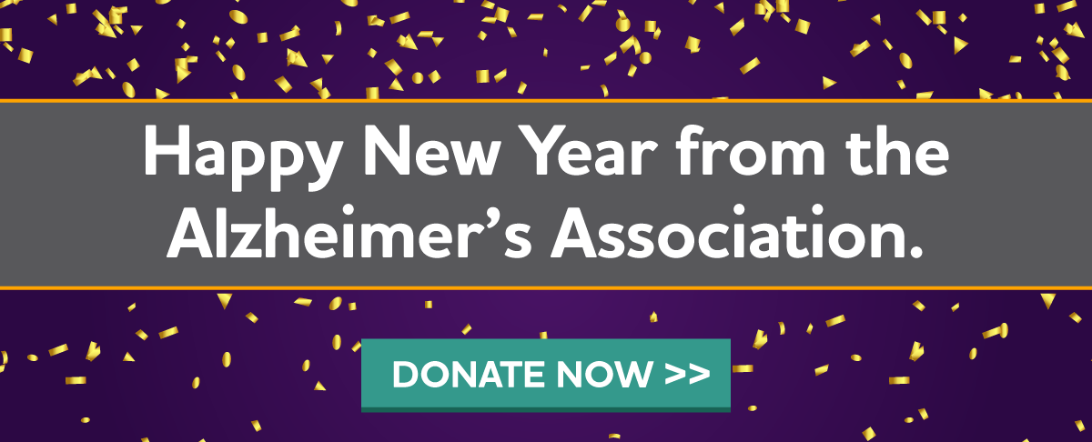 Happy New Year from the Alzheimer's Association.