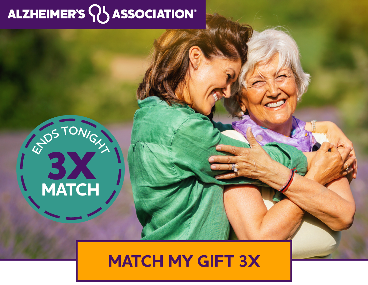 LAST CHANCE: Alzheimer's & Brain Awareness Month 3X Match