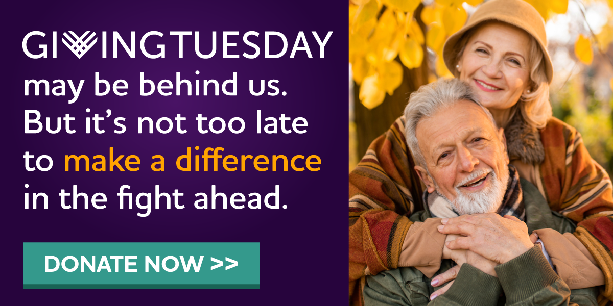 #GivingTuesday may be behind us. But it's not too late to make a difference in the fight ahead.