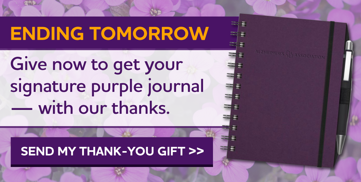 ENDING TOMORROW Give now to get your signature purple journal — with our thanks. SEND MY THANK-YOU GIFT
