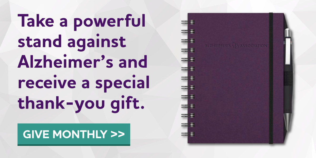 Take a powerful stand against Alzheimer's and receive a special thank-you gift.