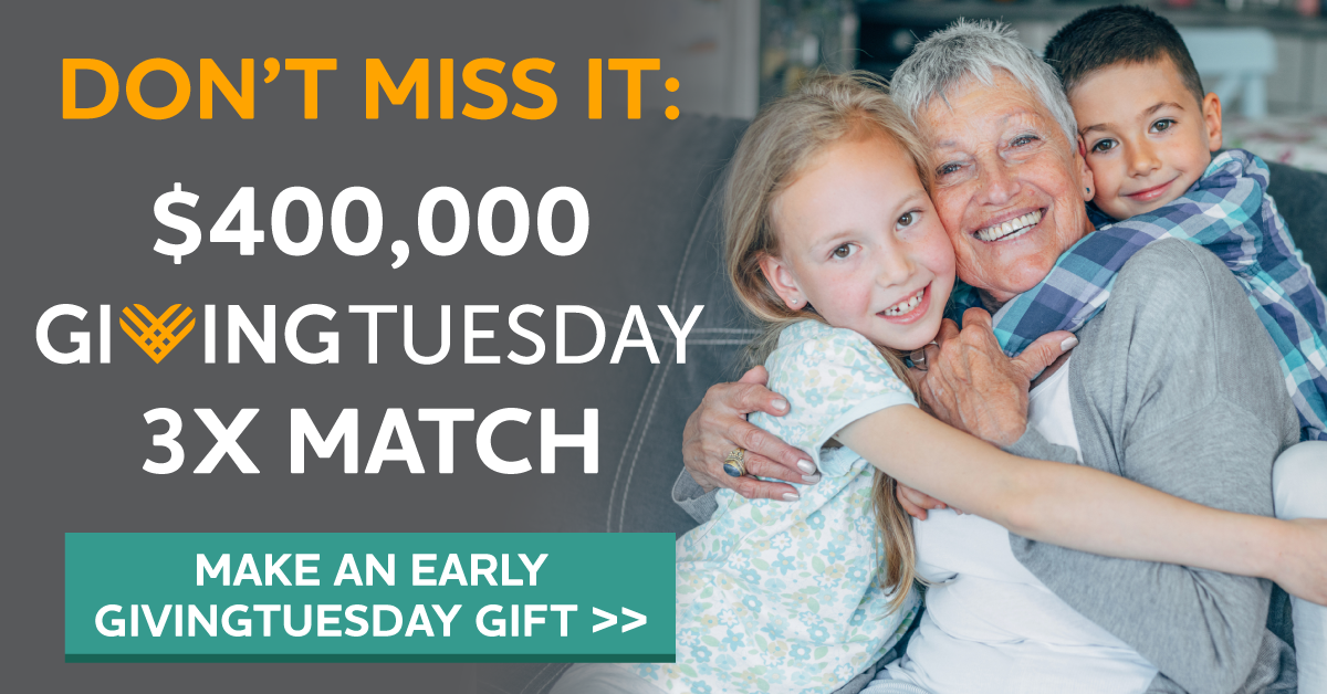 $400,000 GivingTuesday 3X Match Don't miss this 3X match