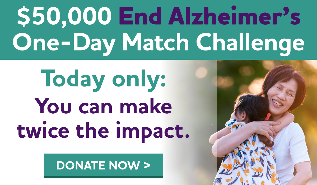 $50,000 End Alzheimer's One-Day Match Challenge