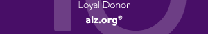 Loyal Donor - alz.org