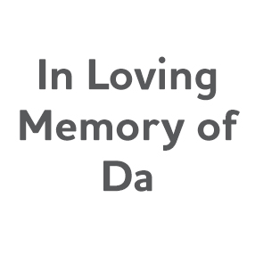 In Loving Memory of Da