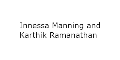 Innessa Manning and Karthik Ramanathan